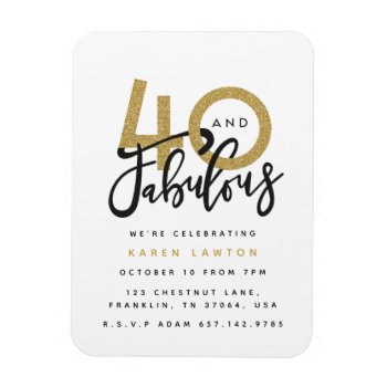 40 And Fabulous Birthday Party Invitation Magnet by Stacy_Cooke_Art at Zazzle
