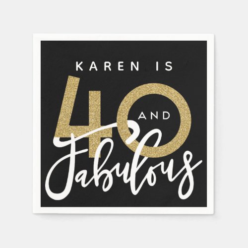 40 and fabulous birthday party napkins