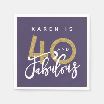 40 And Fabulous Birthday Party Purple Napkins by Stacy_Cooke_Art at Zazzle