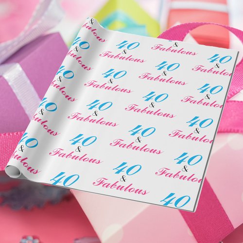 40 and Fabulous Birthday Pink Blue Black Text Wrapping Paper