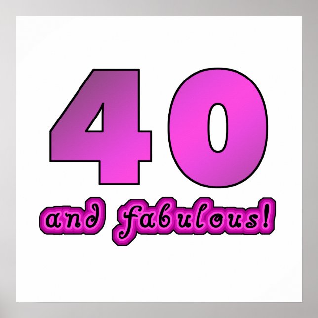 40 And Fabulous Birthday Poster (Front)