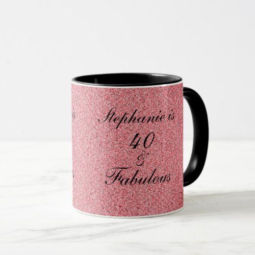 40 And Fabulous Birthday Rose Pink Blush Black Mug