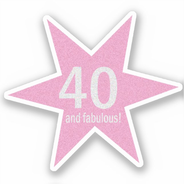 40 and Fabulous Birthday Sticker (Front)