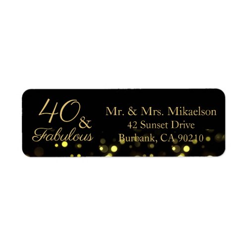 40 and Fabulous Black and Gold Birthday Address Label