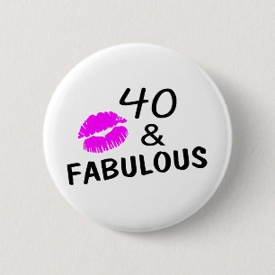 40 and Fabulous (Black and Pink) Pinback Button