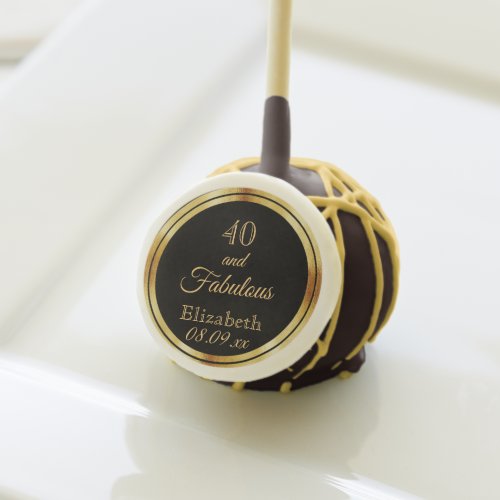 40 and fabulous black gold elegant name cake pops