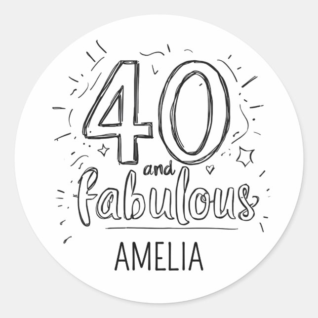 40 and Fabulous Doodle Happy Birthday  Classic Round Sticker (Front)
