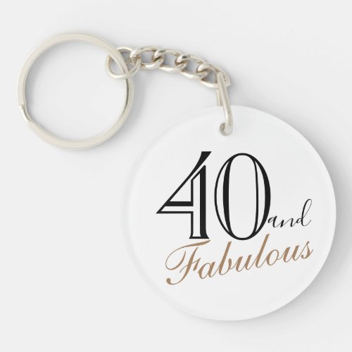 40 and Fabulous Elegant Script Woman 40th Birthday Keychain