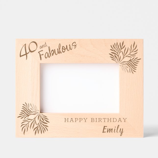 40 and Fabulous Foliage 40th Birthday Engraved Frames (Front)