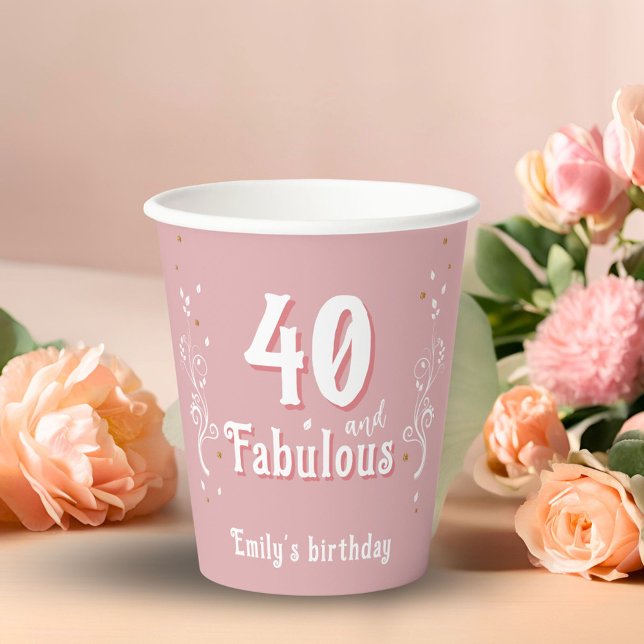 40 and Fabulous Foliage Pink 40th Birthday  Paper Cups (Creator Uploaded)