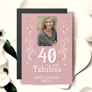 40 and Fabulous Foliage Pink Photo 40th Birthday