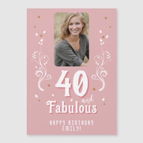 40 and Fabulous Foliage Pink Photo 40th Birthday 