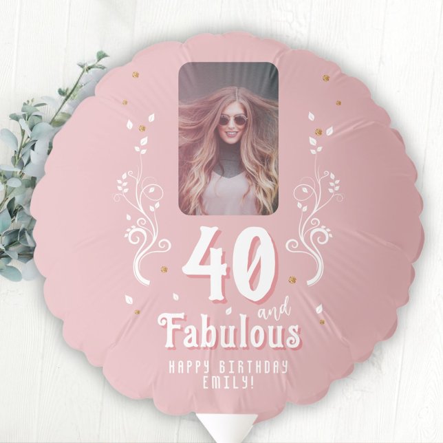 40 and Fabulous Foliage Pink Photo 40th Birthday  Balloon (Creator Uploaded)