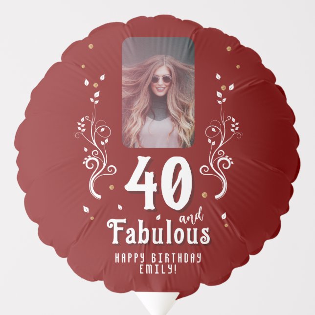 40 and Fabulous Foliage Red Photo 40th Birthday  Balloon (Front)