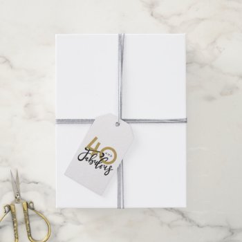 40 And Fabulous Gift Tags by Stacy_Cooke_Art at Zazzle