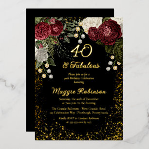 40 and Fabulous Glam Rose Floral Birthday Party Foil Invitation