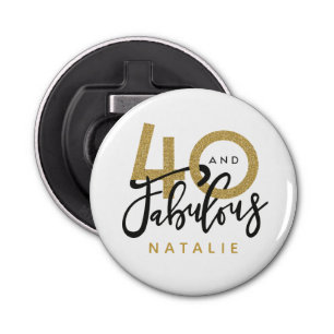 40 and fabulous gold & black birthday party bottle opener