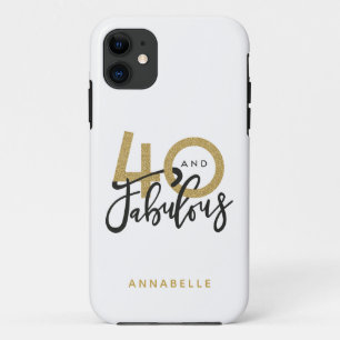 40 and fabulous gold & black birthday party iPhone 11 case