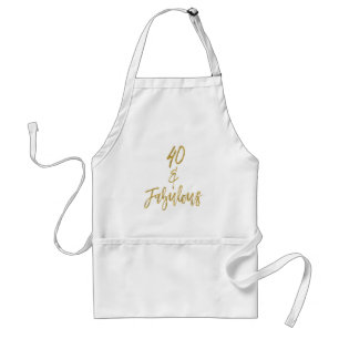 40 and Fabulous Gold Foil Birthday Apron