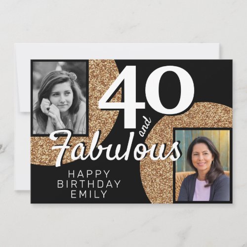 40 and Fabulous Gold Glitter 2 Photo 40th Birthday Card