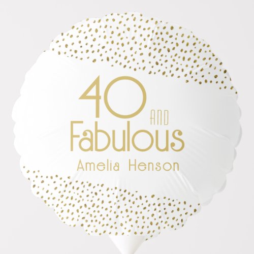 40 and Fabulous Gold Glitter 40th Birthday Party  Balloon