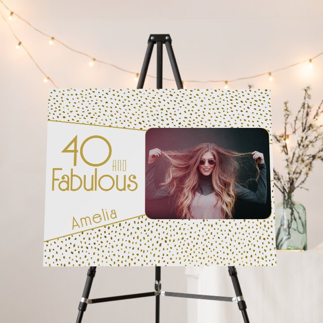 40 and Fabulous Gold Glitter Photo 40th Birthday Foam Board (In Situ (Stand))