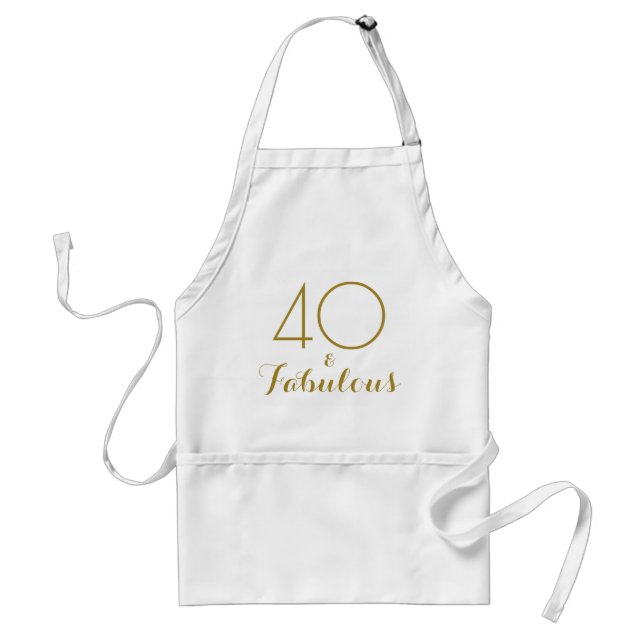 40 and Fabulous Gold Text Birthday Adult Apron (Front)