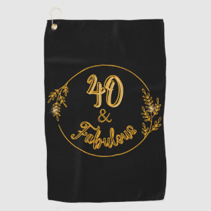 40 and Fabulous Golf Towel