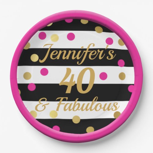40 and Fabulous Hot Pink Black White Gold Birthday Paper Plates