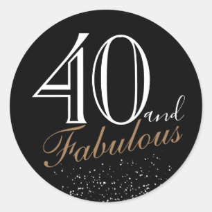40 and Fabulous Modern Elegant Black Birthday Classic Round Sticker