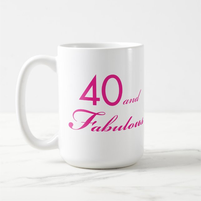 40 and Fabulous Mug #2 (Left)