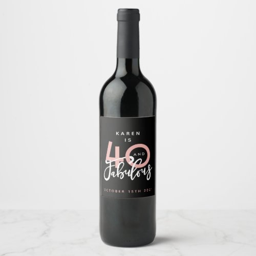 40 and fabulous pink and mint wine label