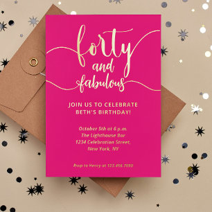 40 and fabulous Pink Birthday Party invitation Foil Invitation