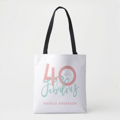40 and fabulous pink birthday party  tote bag