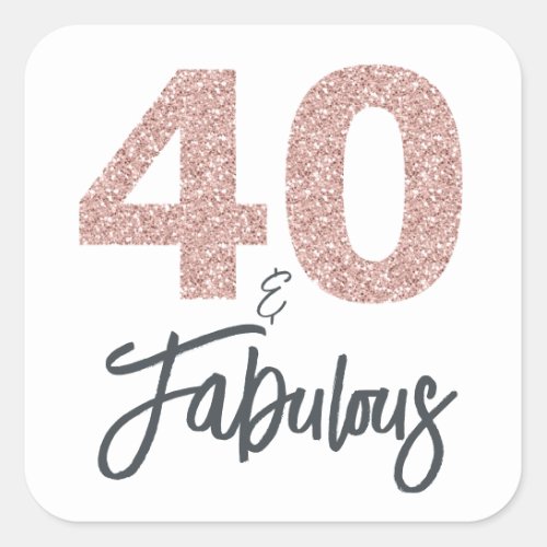 40 and Fabulous Pink Glitter Birthday Party Square Sticker