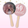 40 and Fabulous Pink Photo 40th Birthday  Hand Fan