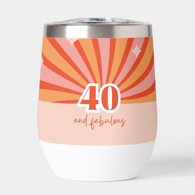 "40 and fabulous", retro birthday gift  thermal wine tumbler (Front)