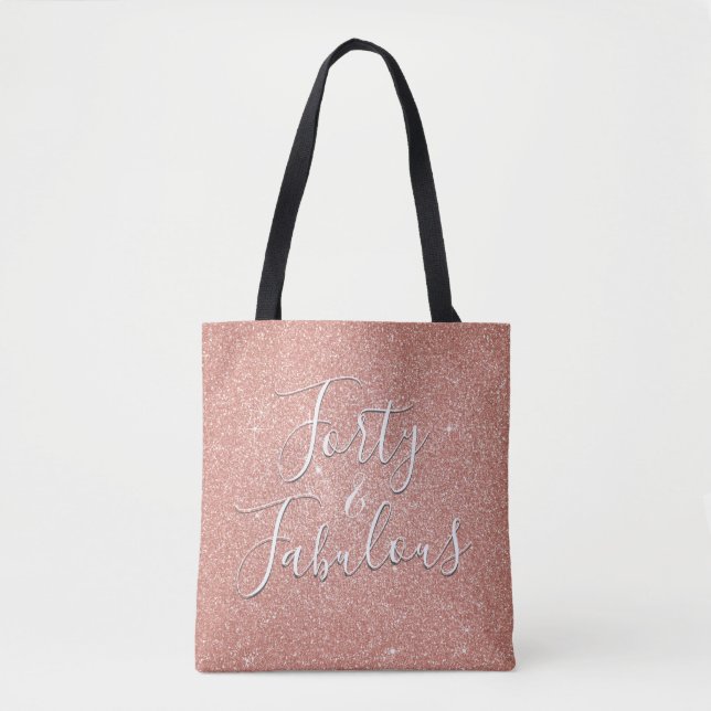 40 and Fabulous Rose Gold Blush Pink Glitter Tote Bag (Front)