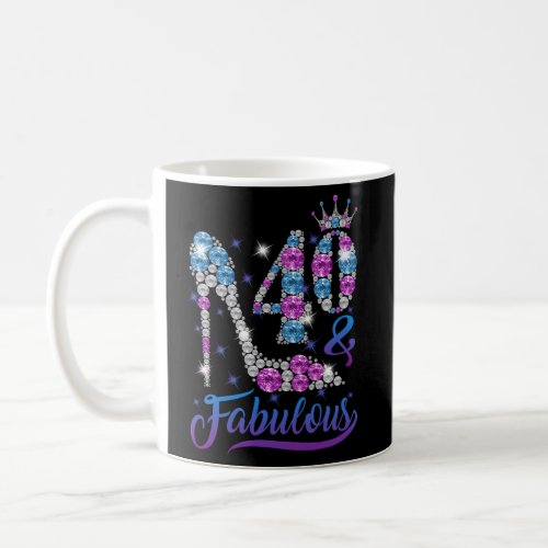 40 And Fabulous Stepping Into My 40Th S Coffee Mug