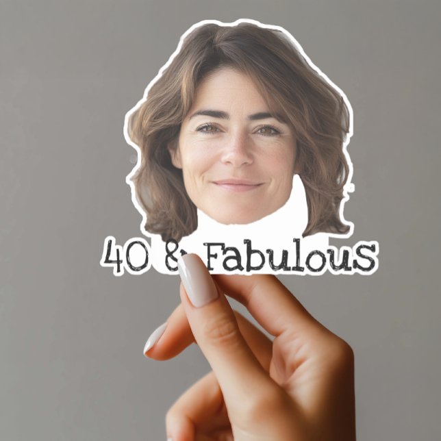 40 and Fabulous sticker Custom Face (Creator Uploaded)