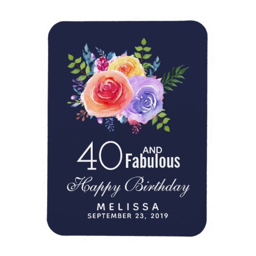 40 and Fabulous Text _ Watercolor Floral Birthday Magnet