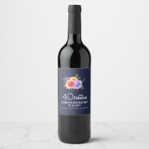 40 and Fabulous Text - Watercolor Floral Birthday Wine Label