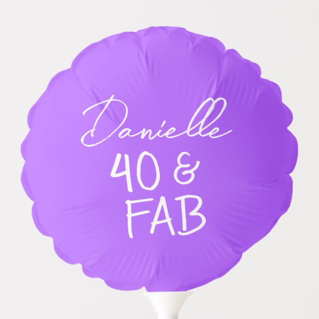 40 and Fabulous Vibrant Purple 40th Birthday Party Balloon (Front)