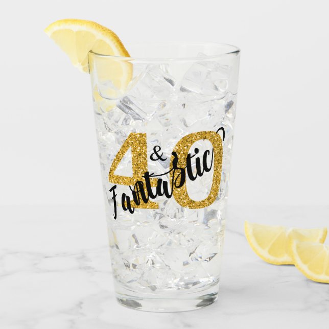 40 and Fantastic Years 40th Birthday party Glass (Front Ice)