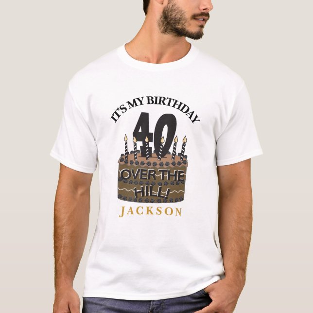 40 and Over The Hill Party  - 40th Birthday T-Shirt (Front)