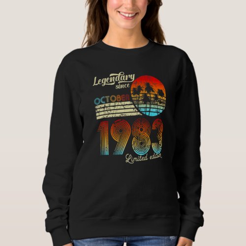 40 Birthday 40 Legendr October 1982 Sweatshirt