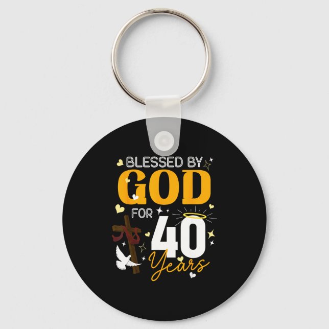 40 Birthday Blessed By God For 40 Years Old 40th B Keychain (Front)