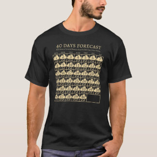 40 Days  Forecast All Rain And Flood T-Shirt