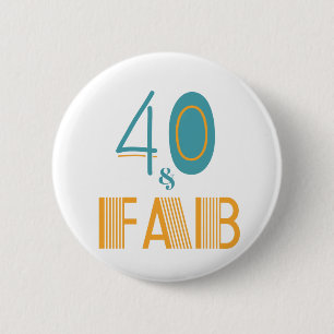 40 & Fab Modern Birthday Button
