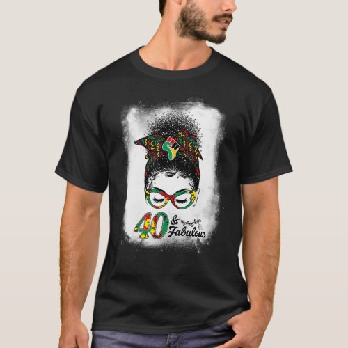 40  Fabulous 40th Birthday Afro Hair Messy Bun Bl T_Shirt